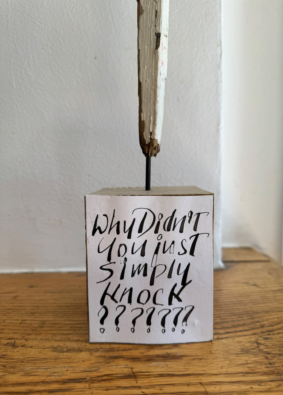 Anthony Haden-Guest's "Why Didn't You Simply Knock?" Sculpture